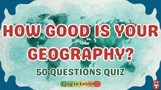 🌎2025 Geography Quiz 🏔️ 50 Questions 🌊  How Many Can You Answer? 🧐