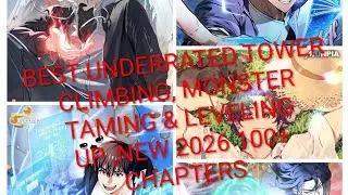 BEST UNDERRATED TOP 5 MANHWA 2026 WITH 100+ CHAPTER WHERE MC TOWER CLIMB, MONSTER TAME,SOLO LEVELING