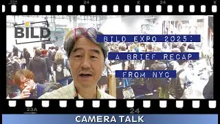 BILD Expo 2025: Finally, a Major Camera Show in America - Camera Talk