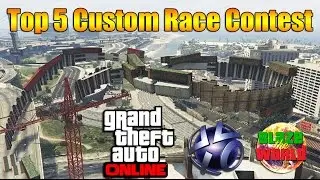 GTA V TOP 5 CUSTOM RACE CONTEST!!! - (Ep.2 Playstation) - with Race Links