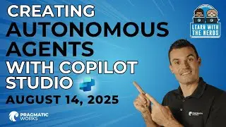 Free Event: Creating Autonomous Agents with Copilot Studio
