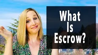 Buying A Home: What Is Escrow?