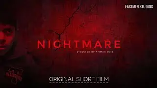 Nightmare | Short Film | AMY JUTT