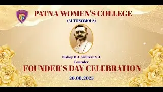 Founder's Day Celebration 2025 | Patna Women's College
