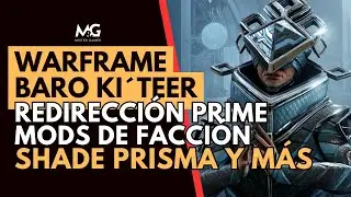 🙄WARFRAME | BARO KI&lsquo;TEER | 28 AL 30 DE NOVIEMBRE 2025 | REDIRECCI&Oacute;N PRIME | SHADE PRISMA Y M&Aacute;S💢