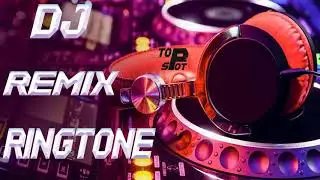 DJ REMIX RINGTONE 2018