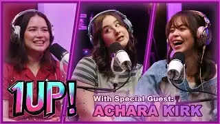 Achara Kirk - YouTube Superstar?! | 1UP! The Official Podcast ft. @Achara