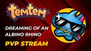 Dreaming of an Albino Rhino (Temtem 1.5.2)