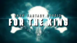 DARK FANTASY STUDIO- For the king (epic adventure music)