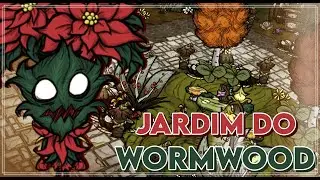 🌱 Um jardim para o Wormwood  - Speed Build | Don't Starve Together
