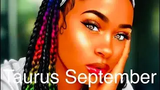 Taurus, THEY ARE NOT LEAVING YOU ALONE!!! September 2019 Tarot