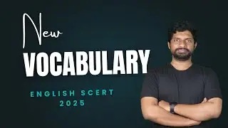 SCERT 2025 ലെ ഇംഗ്ലീഷ് vocabulary പഠിച്ചാലോ!| ENGLISH VOCABULARY | KPSC |