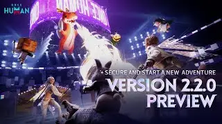 Once Human | Version 2.2.0 Preview