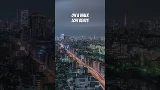 #lofi #lofistudybeats #night #lofimeditation #lofirelaxingbeats #chillmusic #LofiGirl #city