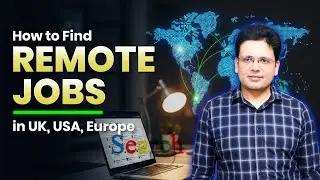 How to Find Remote Jobs in UK, USA and Europe | Saqib Azhar Gives Roadmap