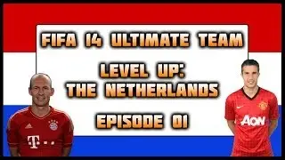 FIFA 14 Ultimate Team - Level Up (The Netherlands) - Ep.01 - Bicycle Kick God!
