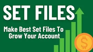 Most Easy Way To Adjust a Good Forex Set File | Make A Better Set File to Grow Your Account Smoothly