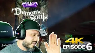 Lets Play Demon's Souls Episode 6 with Commentary | PS5 4k 60hz HDR