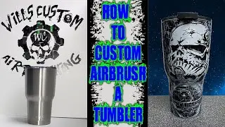 How to Custom Airbrush a Tumbler, with a Star Wars Theme.