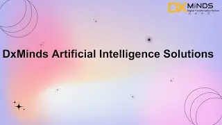 DxMinds Artificial Intelligence Solutions