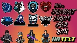 💯+ MASCOT LOGOS NO TEXT FOR YOU GUYS ONLY | GET THEM ALL FOR FREE | MOHSAN VFX