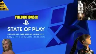 My State of Play predictions - LWIG 94