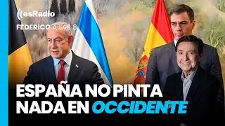 Federico a las 8: España no pinta nada en Occidente