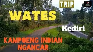WATES - KAMPOENG INDIAN NGANCAR KEDIRI