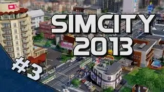 Давайте поиграем в SimCity 5 (2013) &mdash; Часть 3: Средний уровень благосостояния растёт