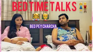 BED TIMES ⏰ TALKS 🗣️COUPLE PROBLEMS AND DISCUSSIONS |MOTIVATION ,SUPPORT AND LOVE #@iamVinitaSurana