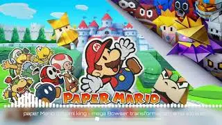 paper Mario origami king - mega Bowser transformation remix slowed (wear headphones)