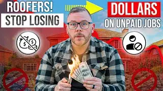 How To Get Paid $$$ on Every Roofing Job Even When Homeowners Don&rsquo;t Pay