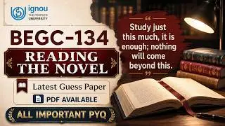 BEGC-134 | Latest Guess Paper  | All Important PYQs | IGNOU Exam Must Watch