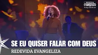 Se Eu Quiser Falar Com Deus - Danille Avelleda