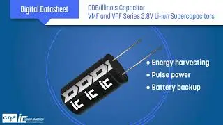 Cornell Dubilier VMF and VPF Hybrid LIC Supercapacitors