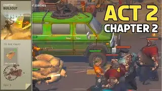 ACT 2: Chapter 2 [Buildout] Last Day on Earth Story