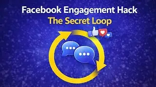 Stop Boosting Posts &ndash; Use This Facebook Engagement Loop Instead (3 Steps)