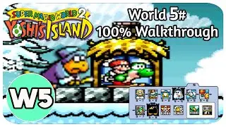 Yoshi's Island - World 5 (100% No Damage)