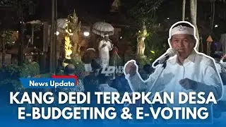 DESA DI TANGAN KANG DEDI! Terapkan E-Budgeting untuk Dana Desa & E-Voting untuk Pilkades di Jabar