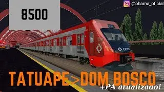 OpenBVE - TATUAPÉ até DOM BOSCO COM O CAF 8500! LINHA 11 CORAL