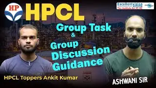 HPCL Group Task and Group Discussion Guidance with HPCL Toppers Ankit Kumar