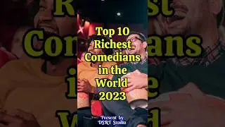 Top 10 Richest Comedians in the World 2023 | Their Net Worth etc. | DSRTTV