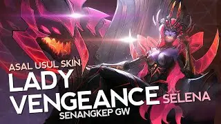 Asal Usul Skin Lady Vengeance Senangkep Gw - MLBB Indonesia
