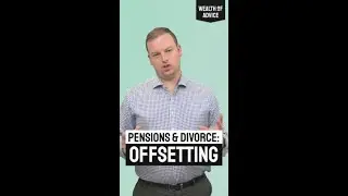 Pensions on Divorce: Pension Offsetting