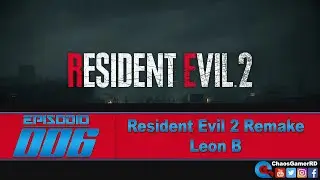 Resident Evil 2 Remake | Gameplay Episodio 006 | Leon B | Mod 2B Claire Automata