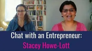 Stacey Howe-Lott & Manasi Kakade: How Business Evolves with Your Needs and Growth