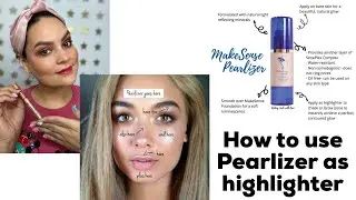 How to use Pearlizer as highlighter, SeneGence