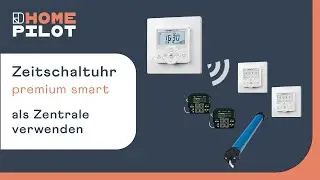 Zeitschaltuhr premium smart als zentrale Rollladensteuerung nutzen