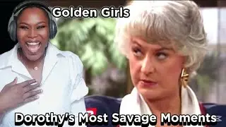 First Time Watching Dorothy's Most Savage Moments (TRY NOT TO LAUGH) Reaction