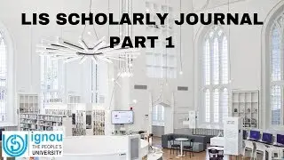 Library and Information Science (LIS) SCHOLARLY JOURNAL - PART 1